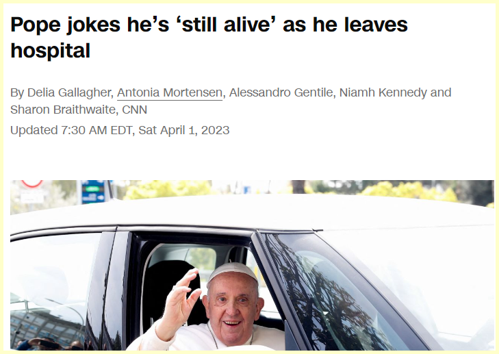 Pope Leaves Hospital On April Fools In A Scripted Headlines pope-leaves-hospital-on-april-fools-in-a-scripted-headlines